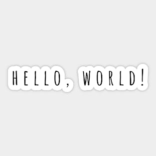 Hello, World! Minimalist Black Typography Sticker